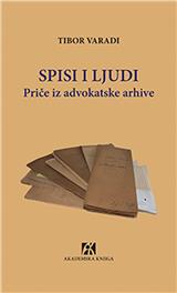 Spisi i ljudi : priče iz advokatske arhive